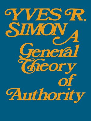 cover image of A General Theory of Authority